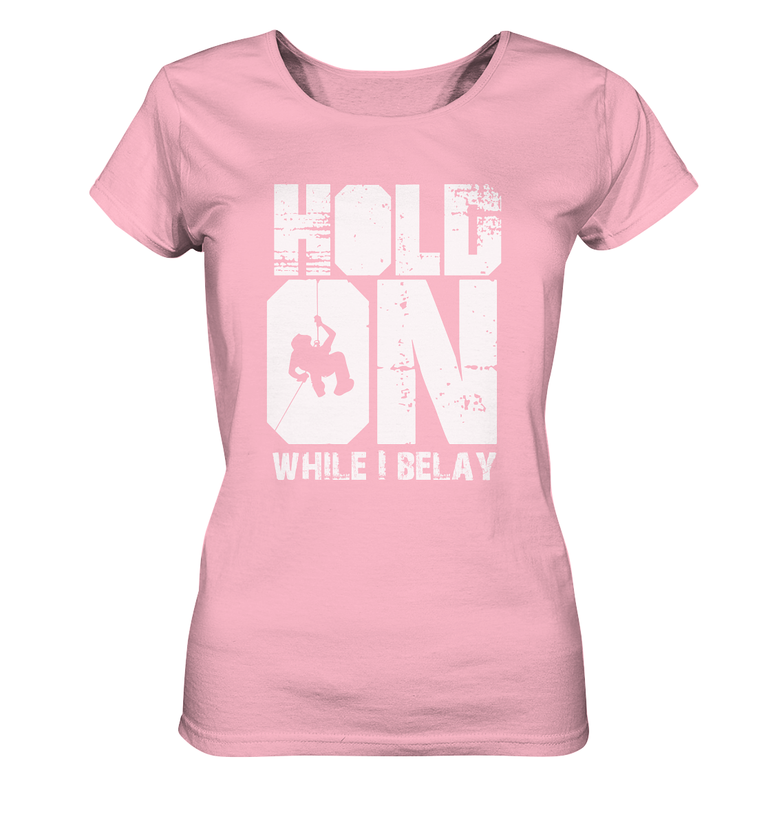 Hold On - Ladies Organic Shirt