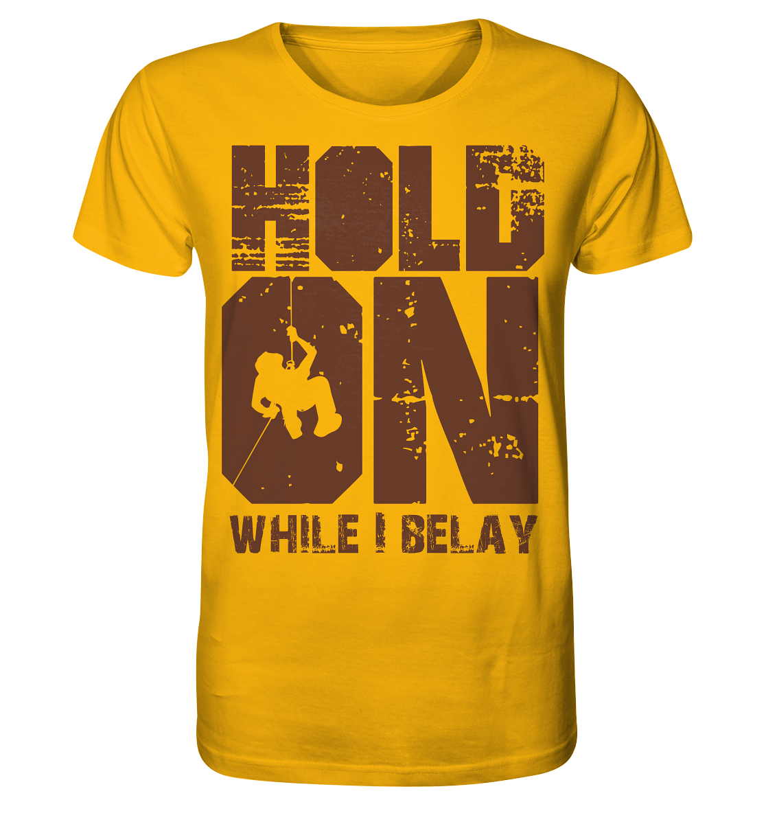 Hold On - Organic Shirt
