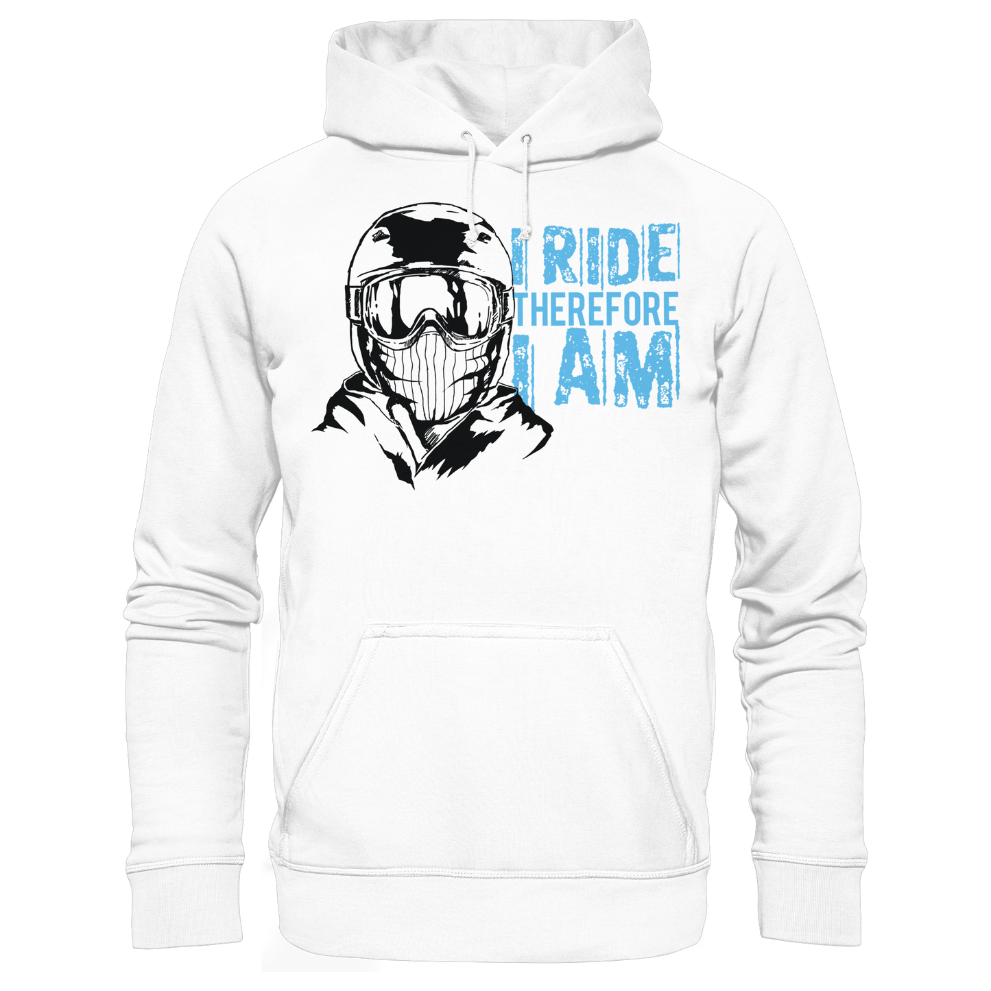 I RIDE THEREFORE I AM - Basic Unisex Hoodie